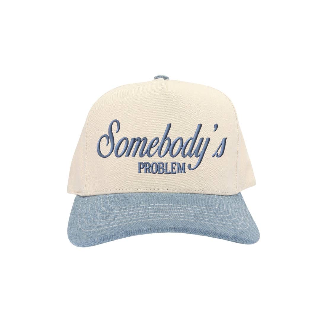 Somebody's Problem Trucker Hat